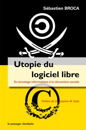 Utopie du Logiciel Libre -Sébastien Broca